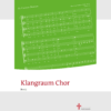 Chorbuch - Klangraum Chor Band 1